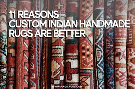 11 Reasons Custom Indian Handmade Rugs Are Better