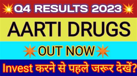 Aarti Drugs Q4 Results 2023 Aarti Drugs Results Aarti Drugs Share