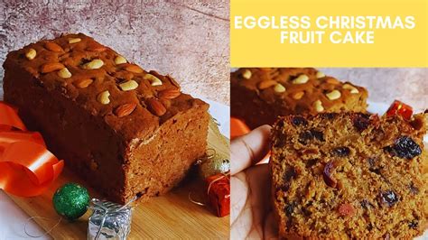 Eggless Christmas Fruit Cake Eggless Plum Cake No Eggs No Alcohol Christmas Fruit Cake Youtube