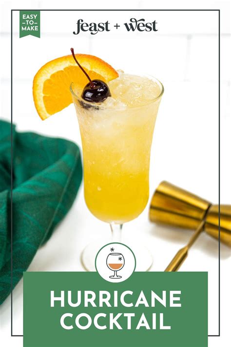 Classic Hurricane Cocktail Bacardi Hurricane Recipe Feast West