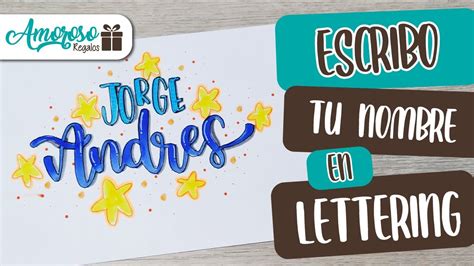 Lettering Como Hacer Lettering Letras Bonitas Nombres En Lettering Amoroso Regalos Youtube