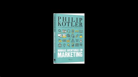 Philip Kotler 10 melhores livros de Marketing que você precisa ler