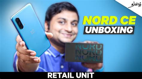 Nord Ce 5g Unboxing In Tamil Nord Ce 5g Retail Unit Unboxing In Tamil