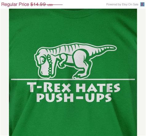 T Rex Hates Pushups Dinosaur Screen Printed T Shirt Tee Shirt T Shirt