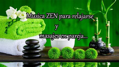 MUSICA RELAJANTE Para MASAJES MUSICA ZEN Para RELAJARSE Y MEDITACION