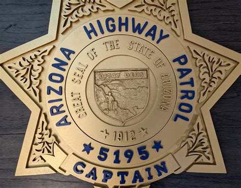 Arizona Highway Patrol Captain's Badge - Made By Jay Lane