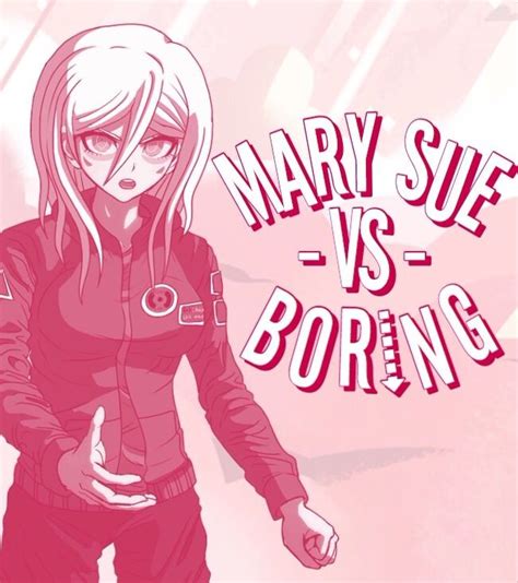 Mary Sue Vs Boring— Oc Flaws Tips Danganronpa Amino