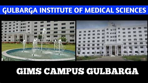 GIMS CAMPUS GULBARGA GULBARGA INSTITUTE OF MEDICAL SCIENCES GULBARGA