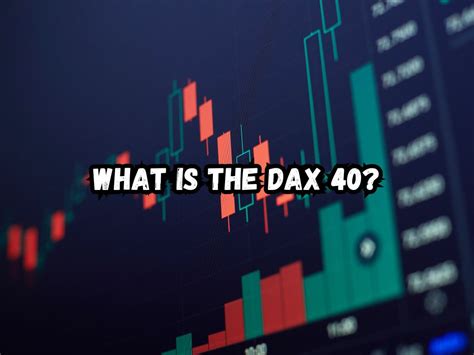 What Is the DAX 40? Unlock Germany's Economic Powerhouse Today!