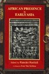 The African Presence In Early Asia By Ivan Van Sertima Goodreads