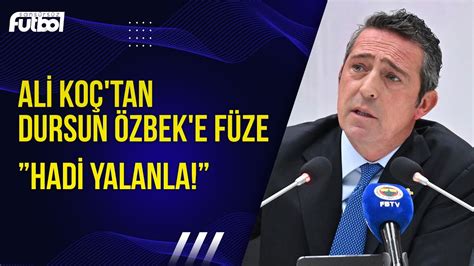 Ali Koç Dursun Özbek in Gerçek Yüzünü İfşa Etti ve Seslendi Hadi