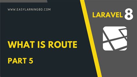 Laravel 8 Project What Is Route Part 5 YouTube