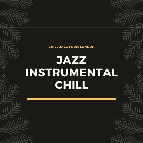 Jazz Instrumental Chill - Chill Jazz from London | iHeart