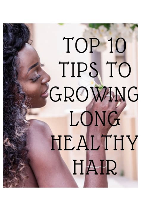 Top Tips To Growing Long Healthy Hair Grow Long Hair Grow Long