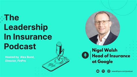 Google The Future Of Insurance An Interview With Nigel Walsh Head