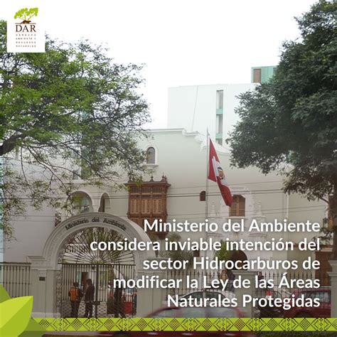 Ministerio Del Ambiente Considera Inviable Intenci N Del Sector