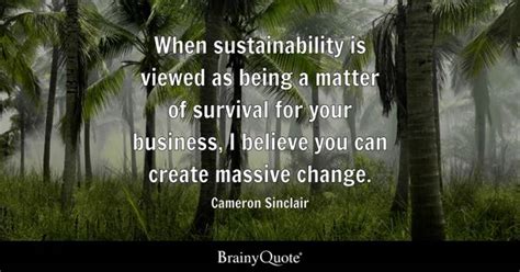 Sustainability Quotes - BrainyQuote