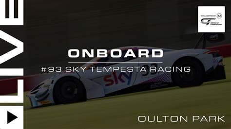 LIVE Qualifying Onboard 93 Oulton Park Sky Tempesta Racing