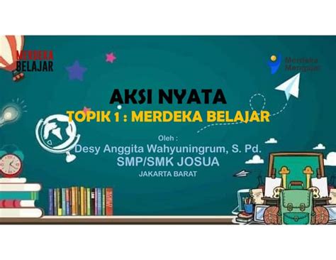 Aksi Nyata Menyebarkan Pemahaman Merdeka Belajar Ppt