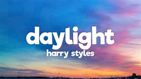 Harry Styles Daylight Lyrics YouTube