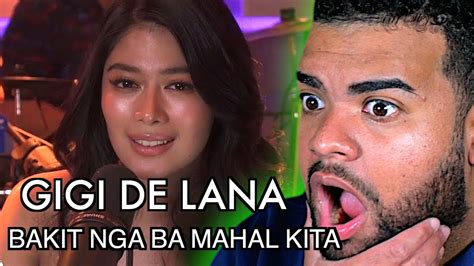 First Time Hearing Gigi De Lana Ft Gigi Vibes Bakit Nga Ba Mahal