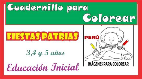 Cuadernillo Para Colorear Por Fiestas Patrias Para Niños De 3 4 Y 5