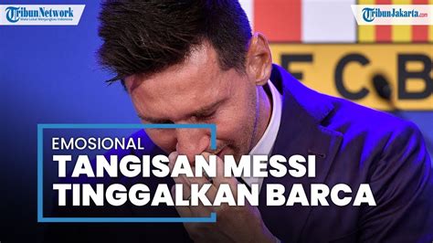 Lionel Messi Menangis Saat Ucap Perpisahan Mengaku Tak Percaya