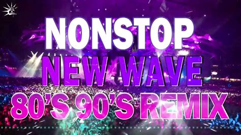 Non Stop New Wave Pop Hits S Remix New Wave S Disco New Wave