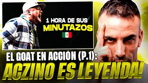 Aczino El Rey De Los Minutos Parte El Goat De M Xico