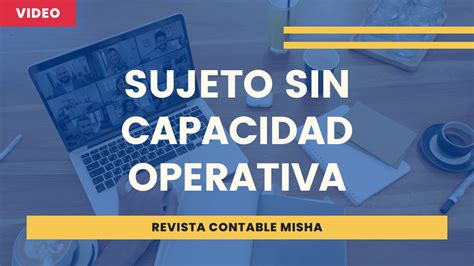 Sujeto Sin Capacidad Operativa Noticiero Contable