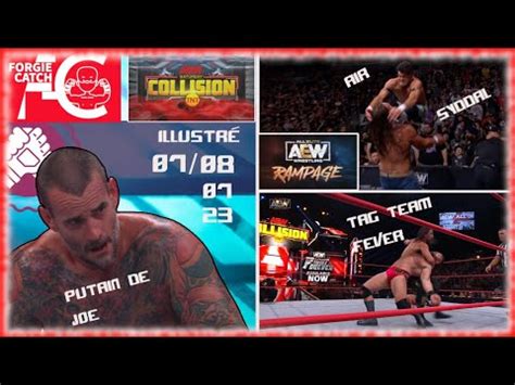 AEW illustré Rampage Collision 7 8 Juillet 18 ans dattente pour un