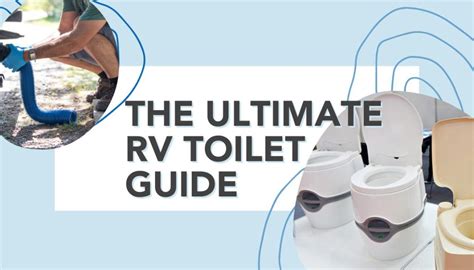 The Ultimate RV Toilet Guide | RVshare