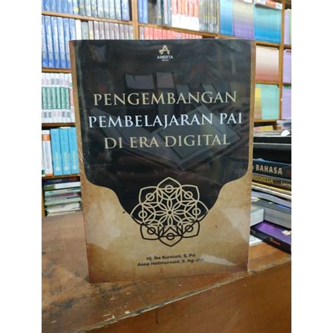 Jual Buku Pengembangan Pembelajaran Pai Di Era Digital Lengkap By Hj