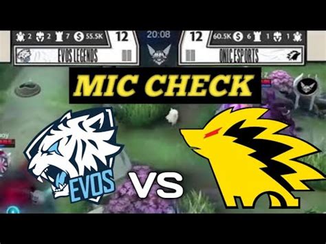 Mic Check Evos Legends Vs Onic Mpl Id S Week Youtube