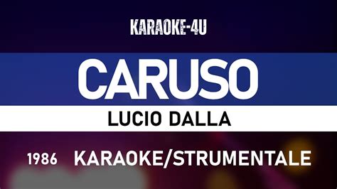 Caruso Lucio Dalla Karaoke Strumentale Testo Lyrics YouTube