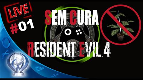 Resident Evil 4 Remake Sem Cura 01 Em Busca Da Platina YouTube