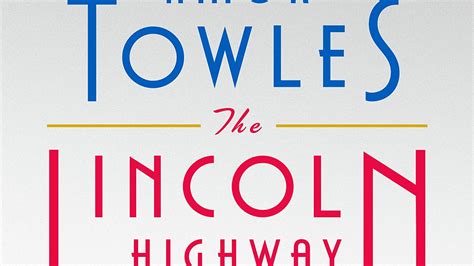 Book Review The Lincoln Highway By Amor Towles