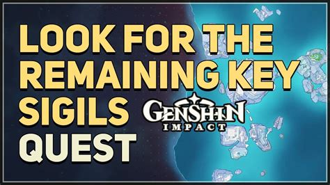 Look for the remaining Key Sigils Genshin Impact - Genshin Impact videos