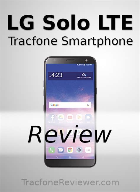 Tracfonereviewer Lg Solo Lte L423dl Tracfone Review