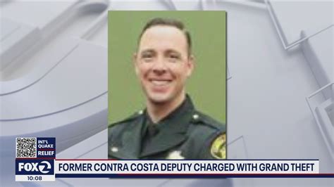 Former Contra Costa County Sheriff S Deputy Facing Multiple Felony