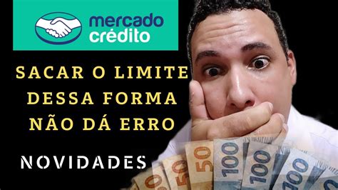 Novidades Para Sacar O Limite Do Mercado Cr Dito N O Da Erro Youtube