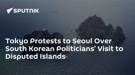 Tokyo Lodges Protest To Seoul Over Visit Of Disputed Islands By S