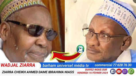 Wadjal Ziarra Cheikh Ahmed Dame Ibrahima Niass Ak Cheikh Mouhamad