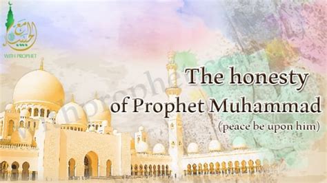 The Honesty Of Prophet Muhammad Withprophet