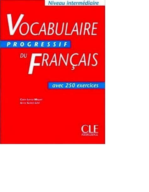 Vocabulaire Progressif Du Francais Avec Exercices Pdfdrive