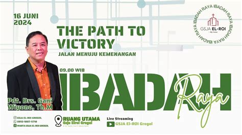 Pdt Drs Gani Wiyono Th M The Path To Victory Ibadah Raya GSJA