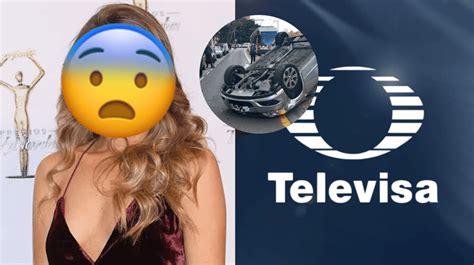 Actriz De Televisa Sufre Accidente Automovil Stico Filtran Video Del