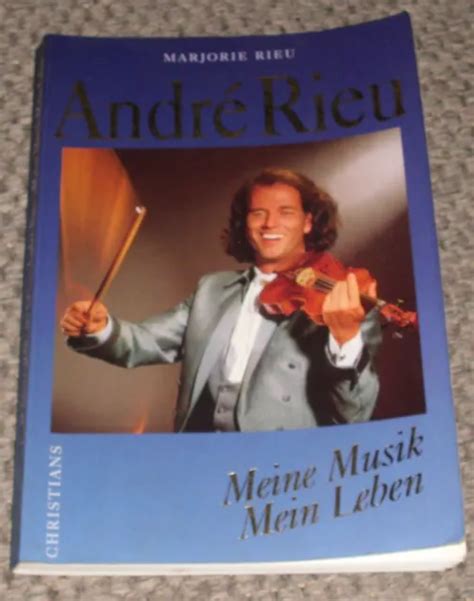 Marjorie Rieu Andre Rieu Meine Musik Mein Leben Eur Picclick De