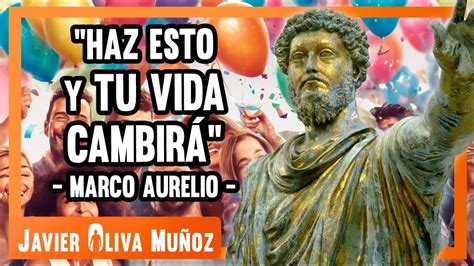 CÓMO CAMBIAR MI VIDA PARA SIEMPRE Con Marco Aurelio YouTube