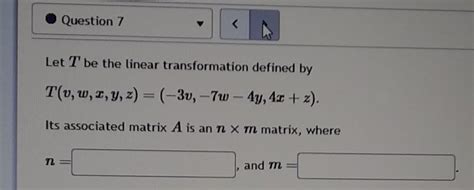 Solved Let T Be The Linear Transformation Defined By Chegg